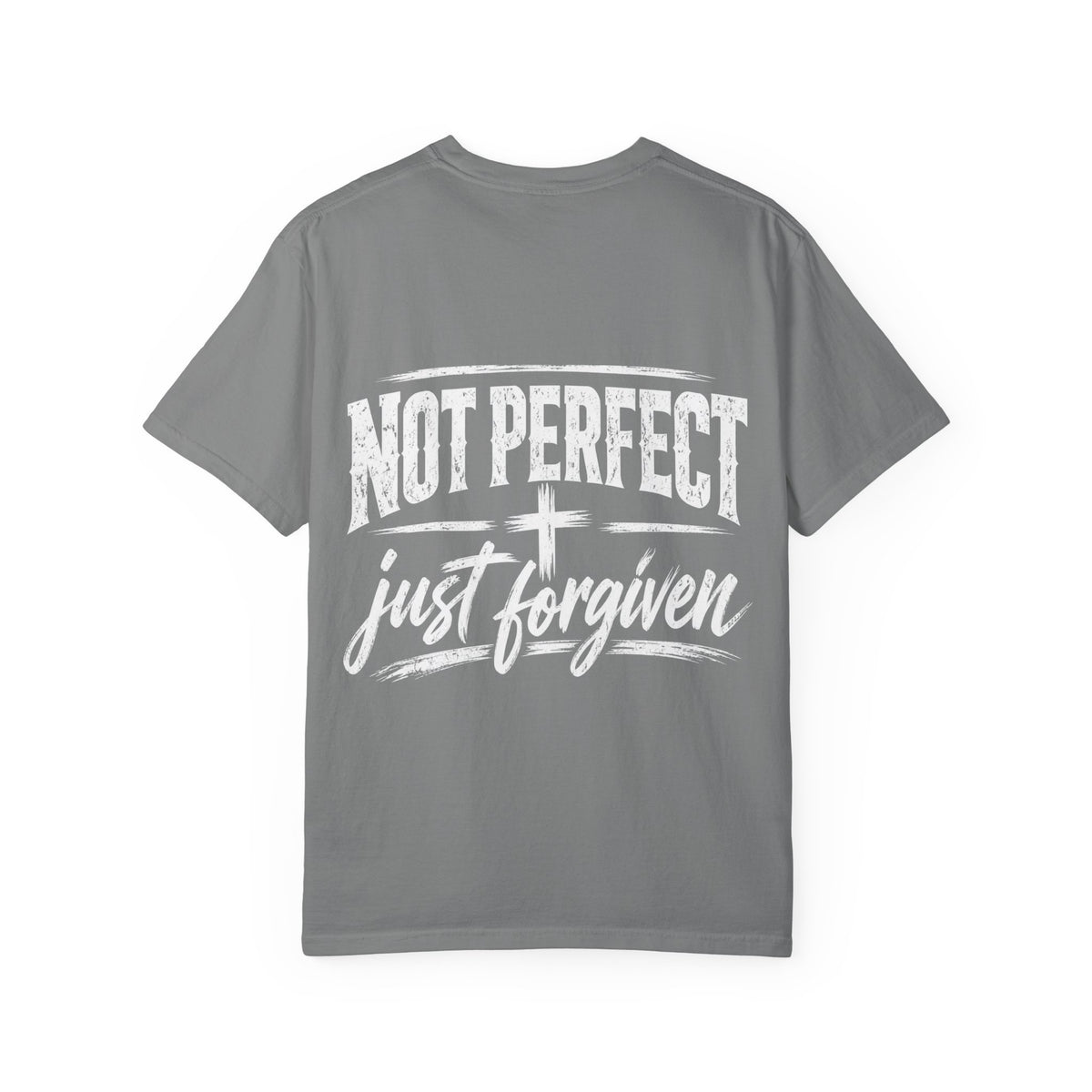 Not Perfect Just Forgiven T- Shirt