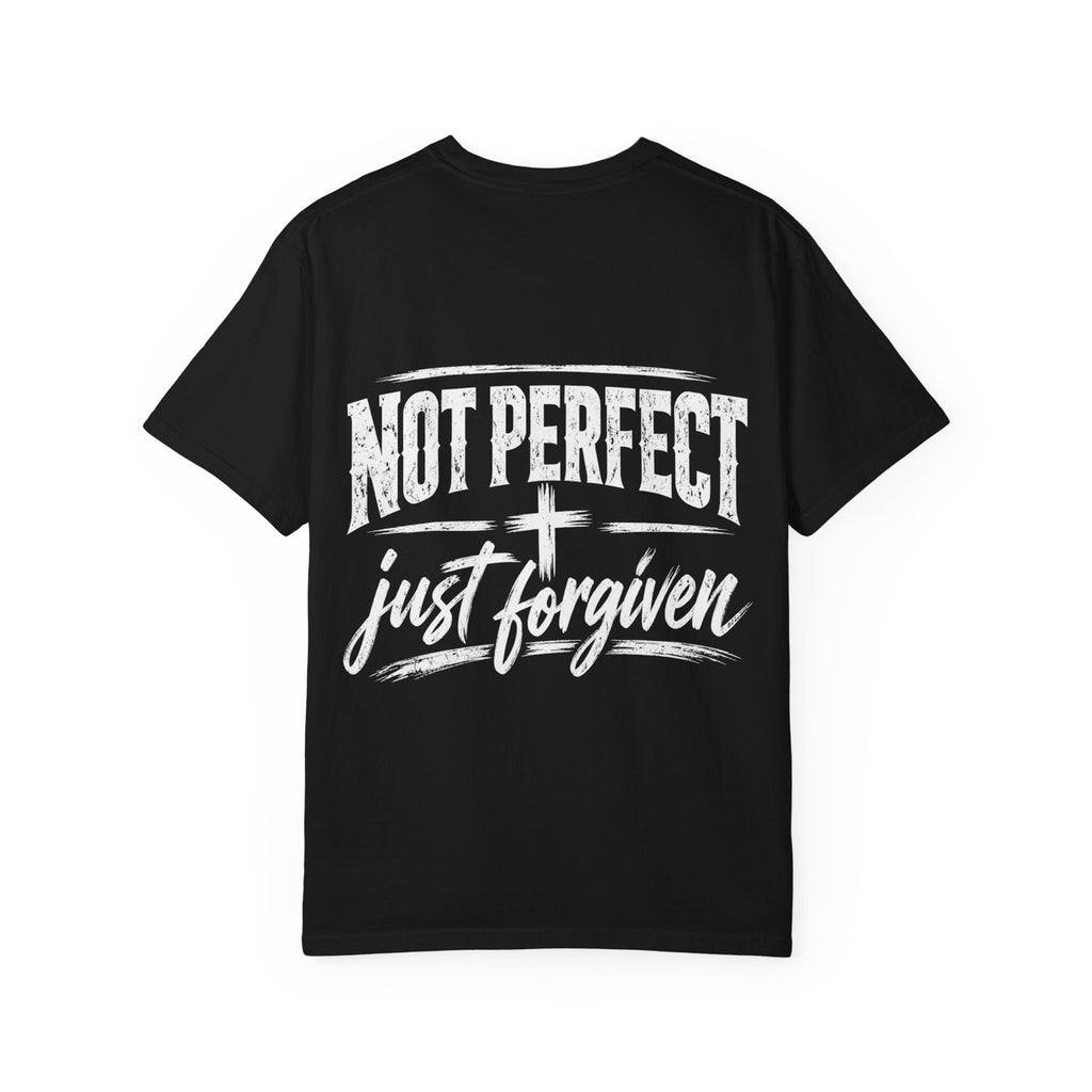 Not Perfect Just Forgiven T- Shirt