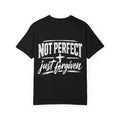 Not Perfect Just Forgiven T- Shirt