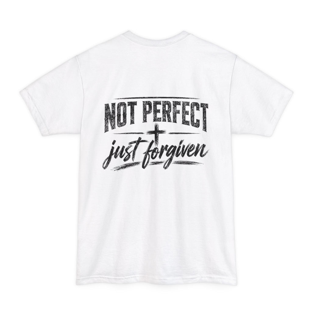 Not Perfect Just Forgiven XLT T-Shirt