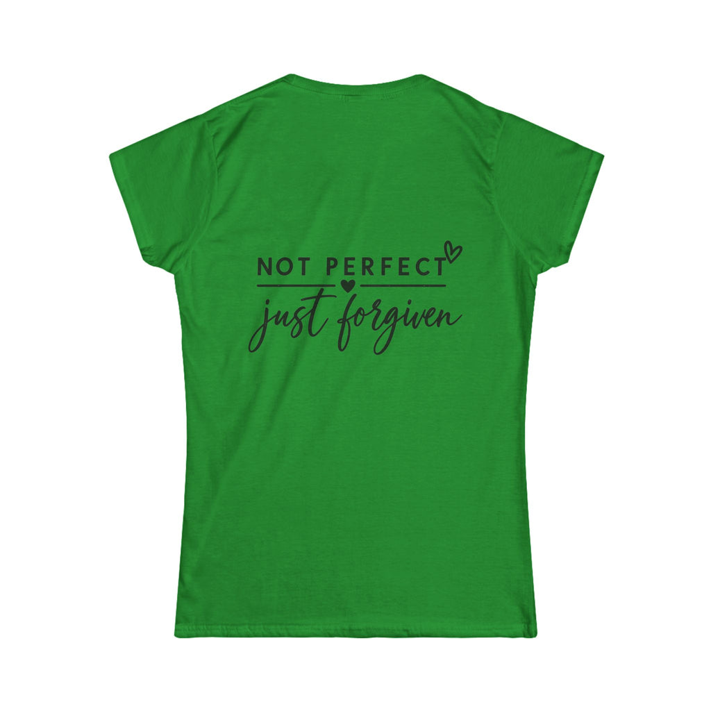 Women's Soft Tee —Not Perfect Just Forgiven