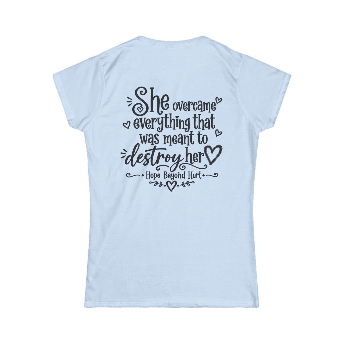 Women's Soft Tee —She Overcame Everything