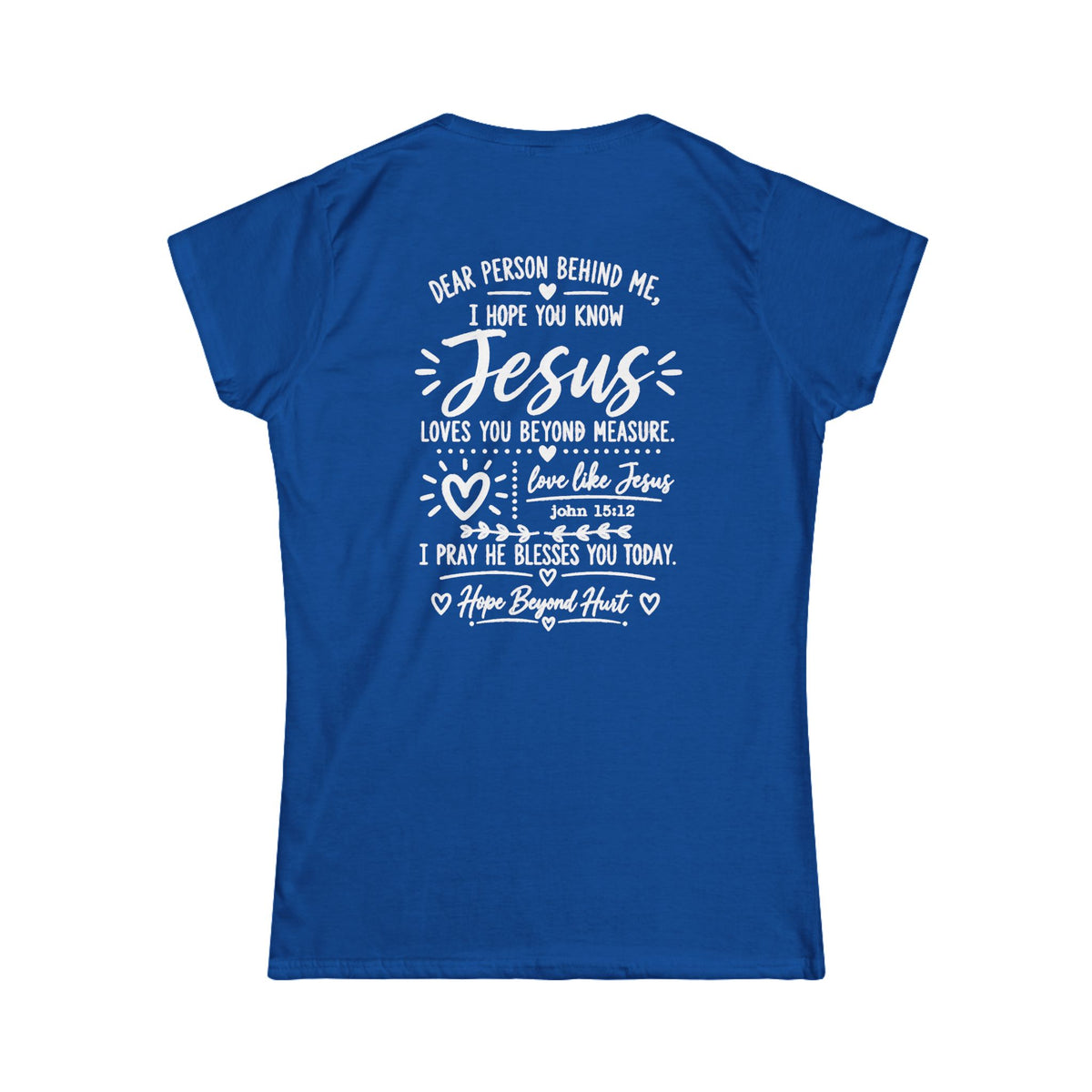 Women's Soft Tee  - Dear Person Behind Me