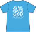 Women's V-Neck Tee - "I'm Just Out Here Trusting God" Christian Faith Graphic