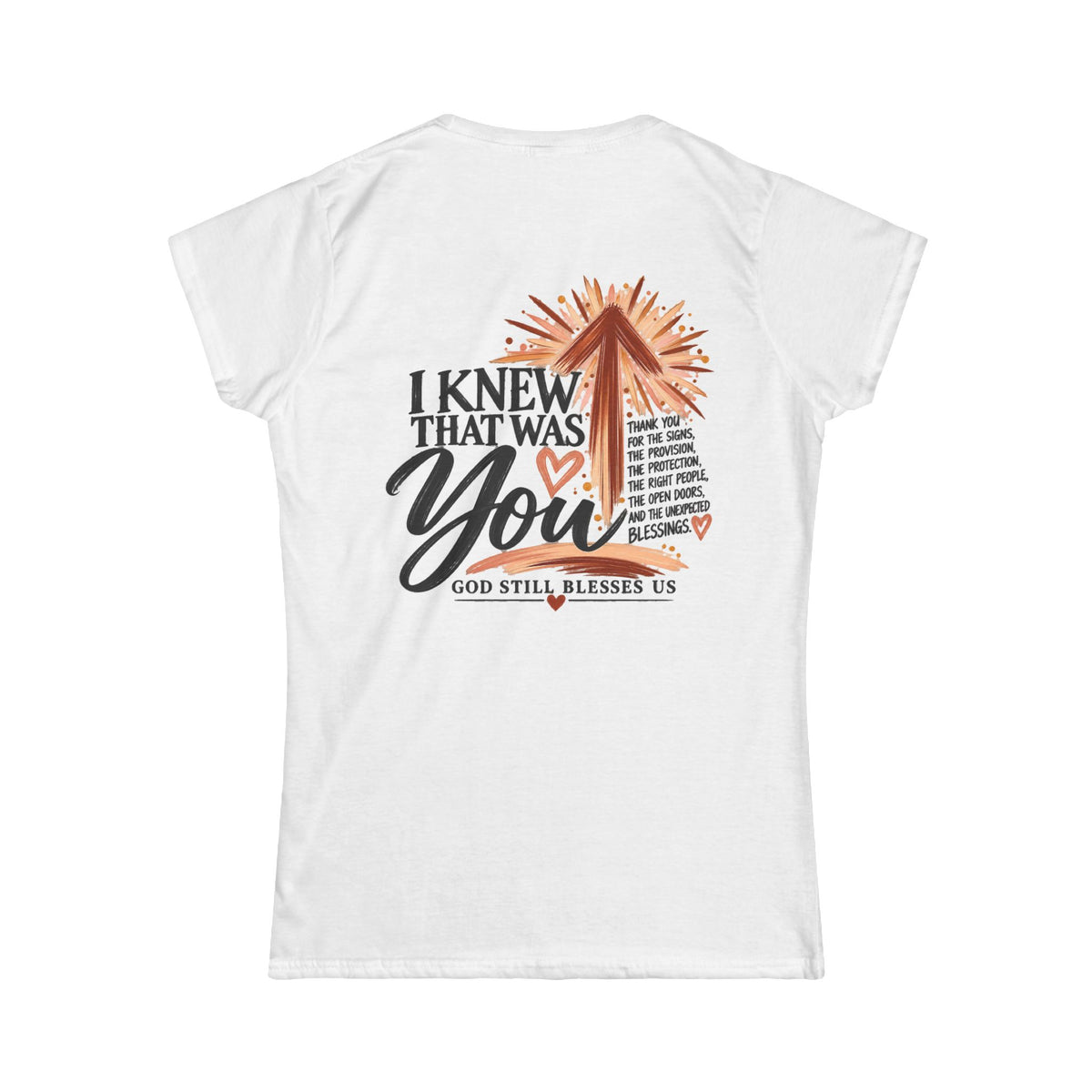 Women's Soft Tee —I Knew That Was You!