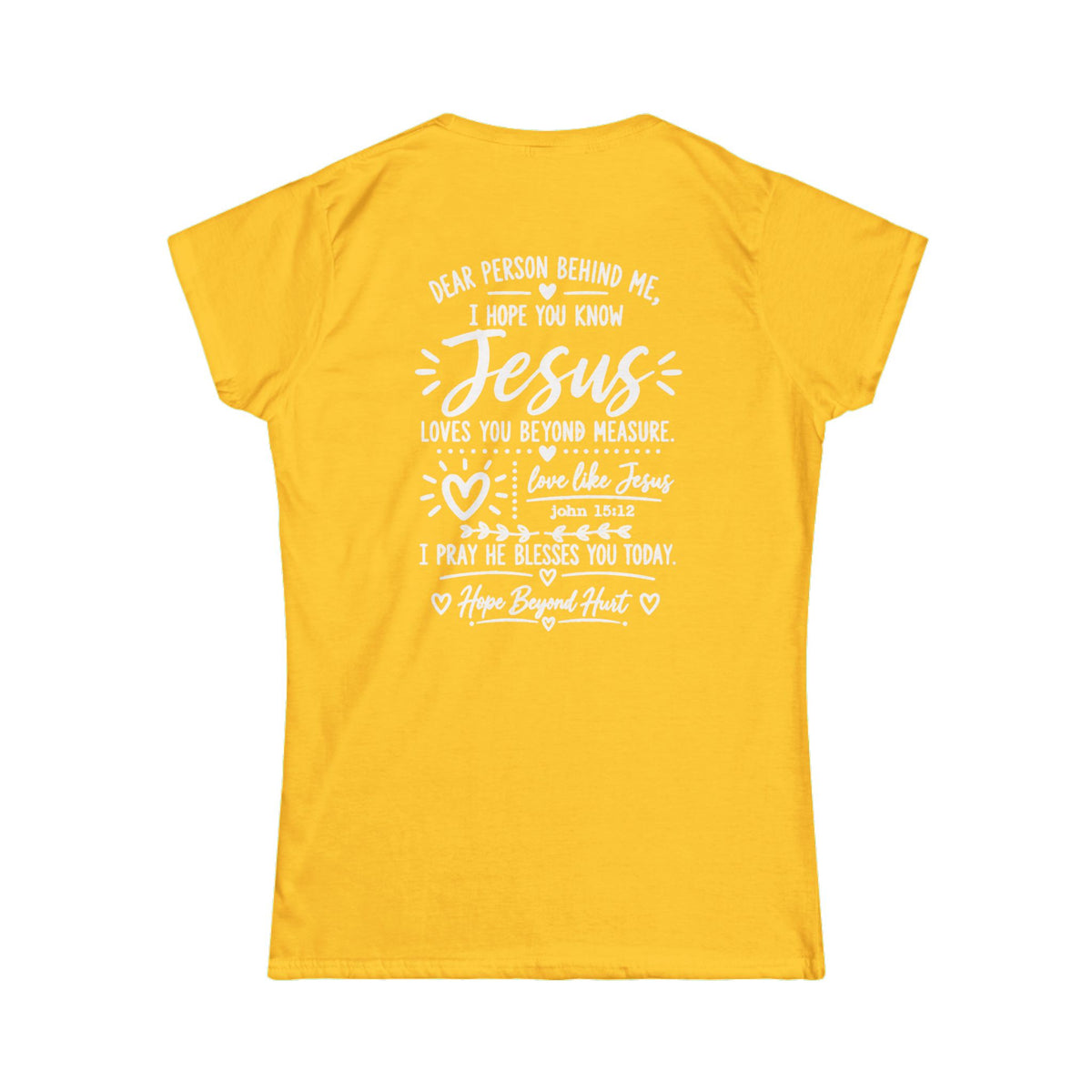 Women's Soft Tee  - Dear Person Behind Me