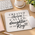 Created, Chosen, Called — Daughter of the King Stitched Edge Desk Mat