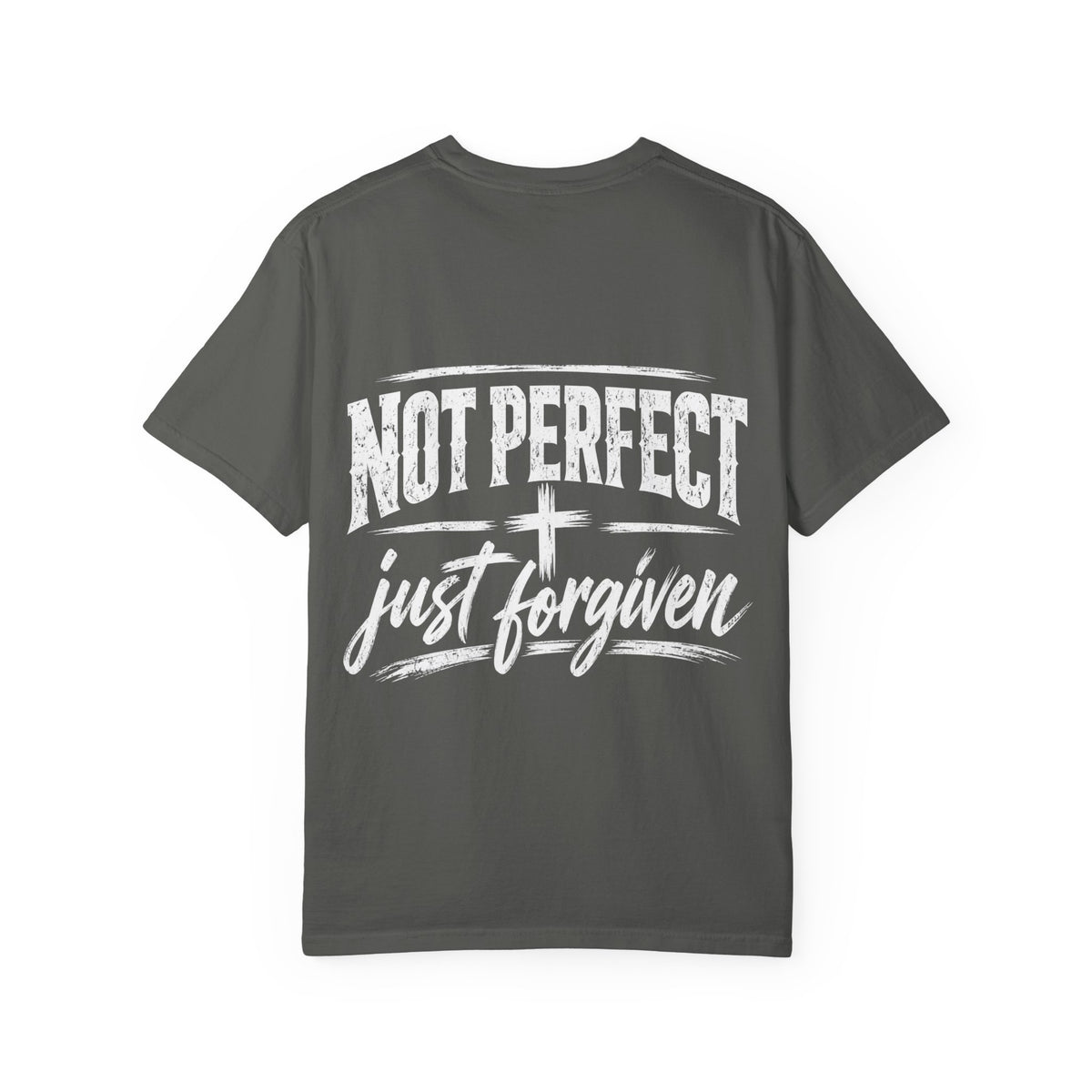 Not Perfect Just Forgiven T- Shirt