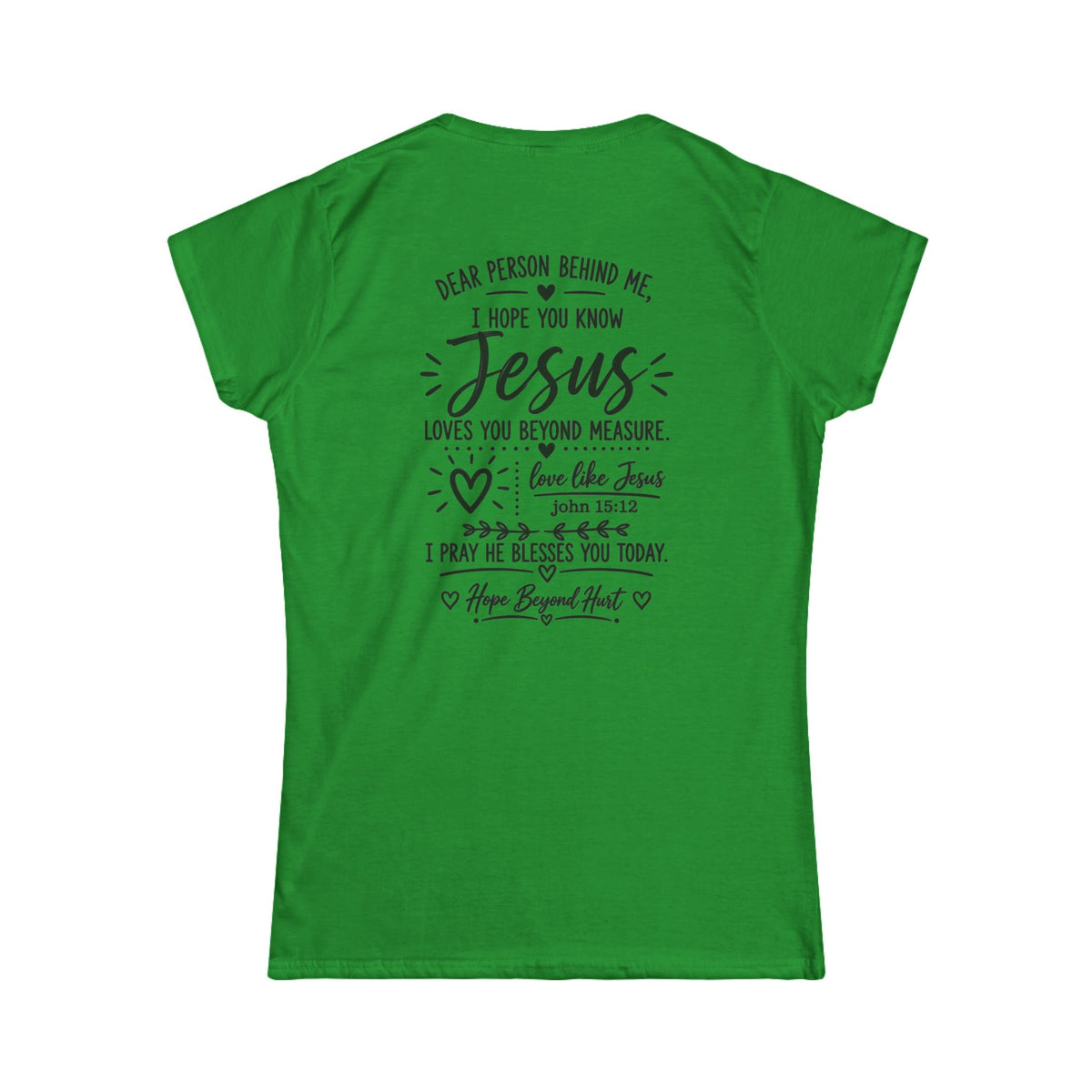 Women's Soft Tee — Dear Person In Front of Me