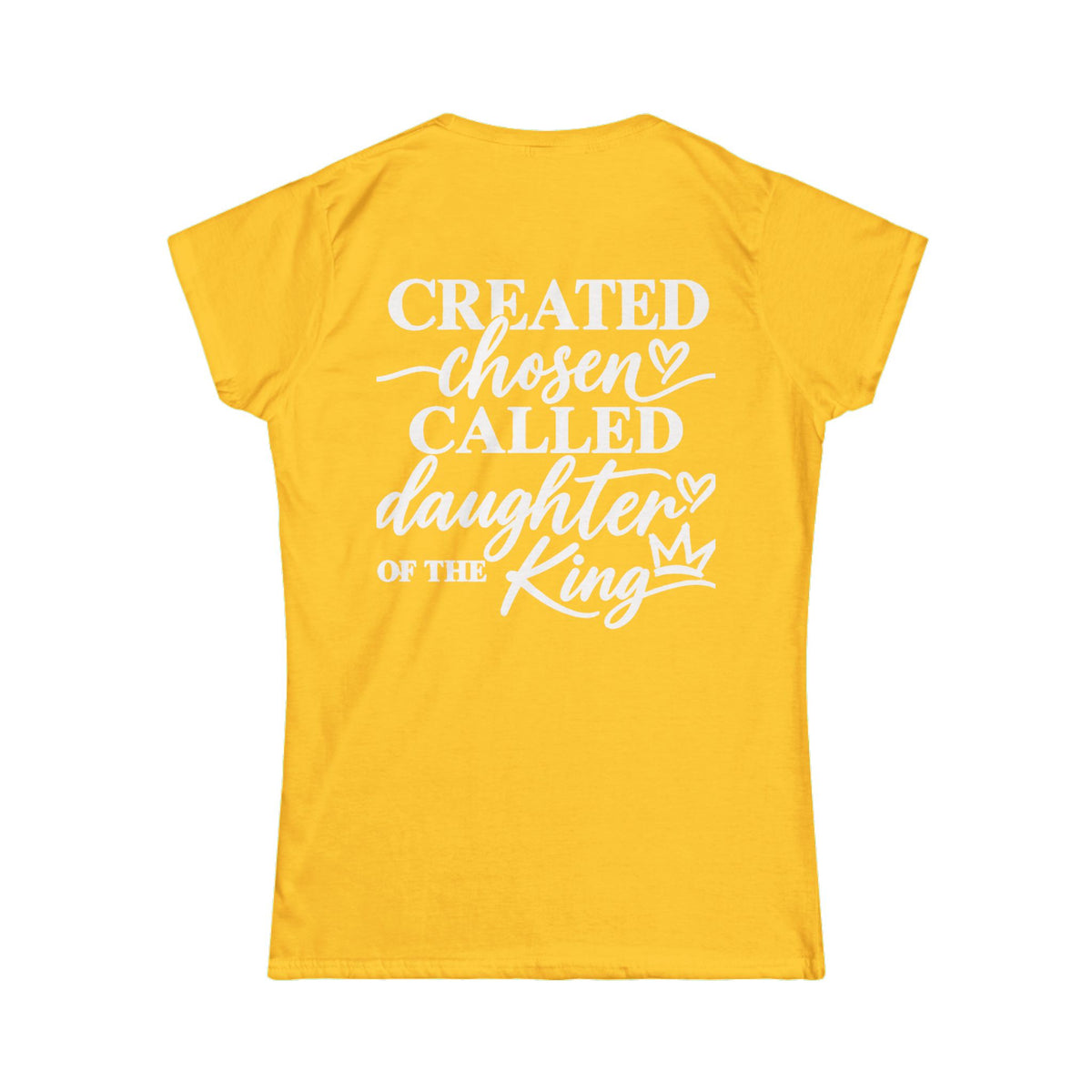 Women's Soft Tee —Created Chosen Daughter of The King