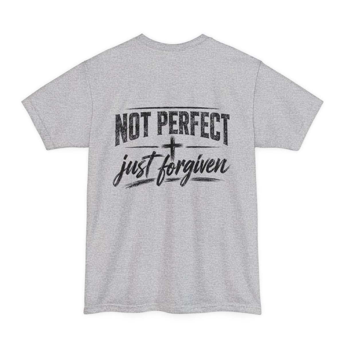 Not Perfect Just Forgiven XLT T-Shirt