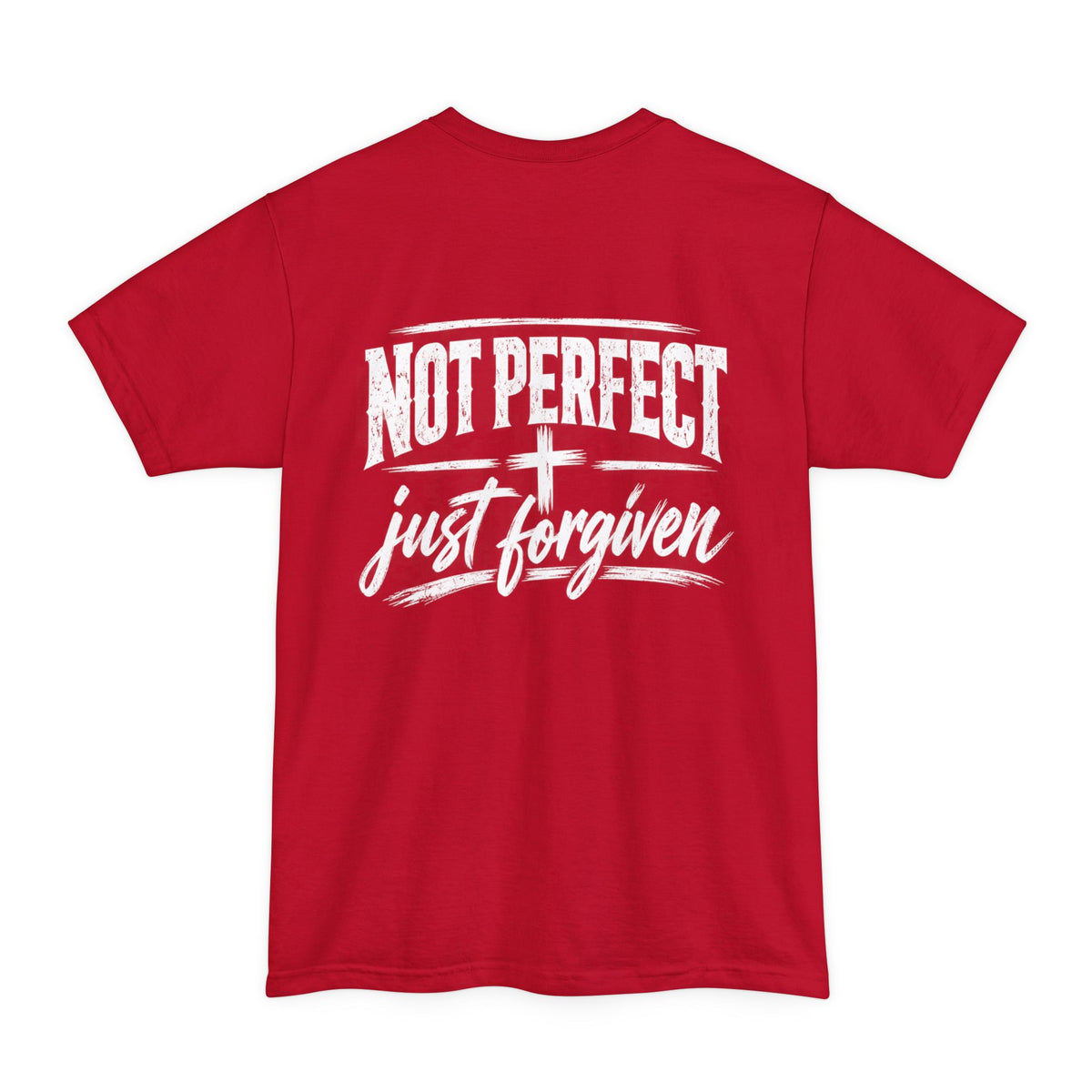 Not Perfect Just Forgiven XLT T-Shirt