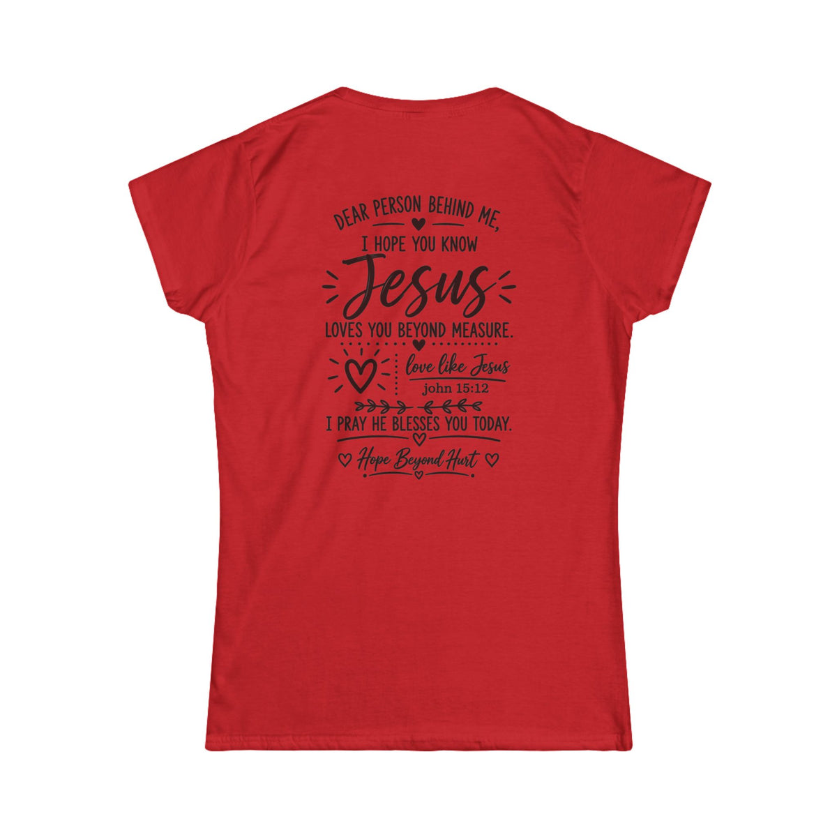 Women's Soft Tee — Dear Person In Front of Me