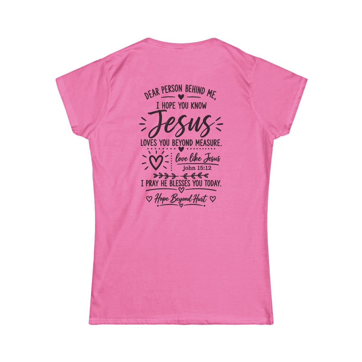 Women's Soft Tee — Dear Person In Front of Me