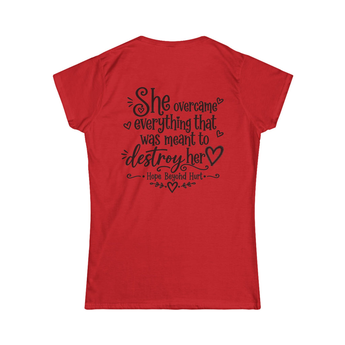 Women's Soft Tee —She Overcame Everything