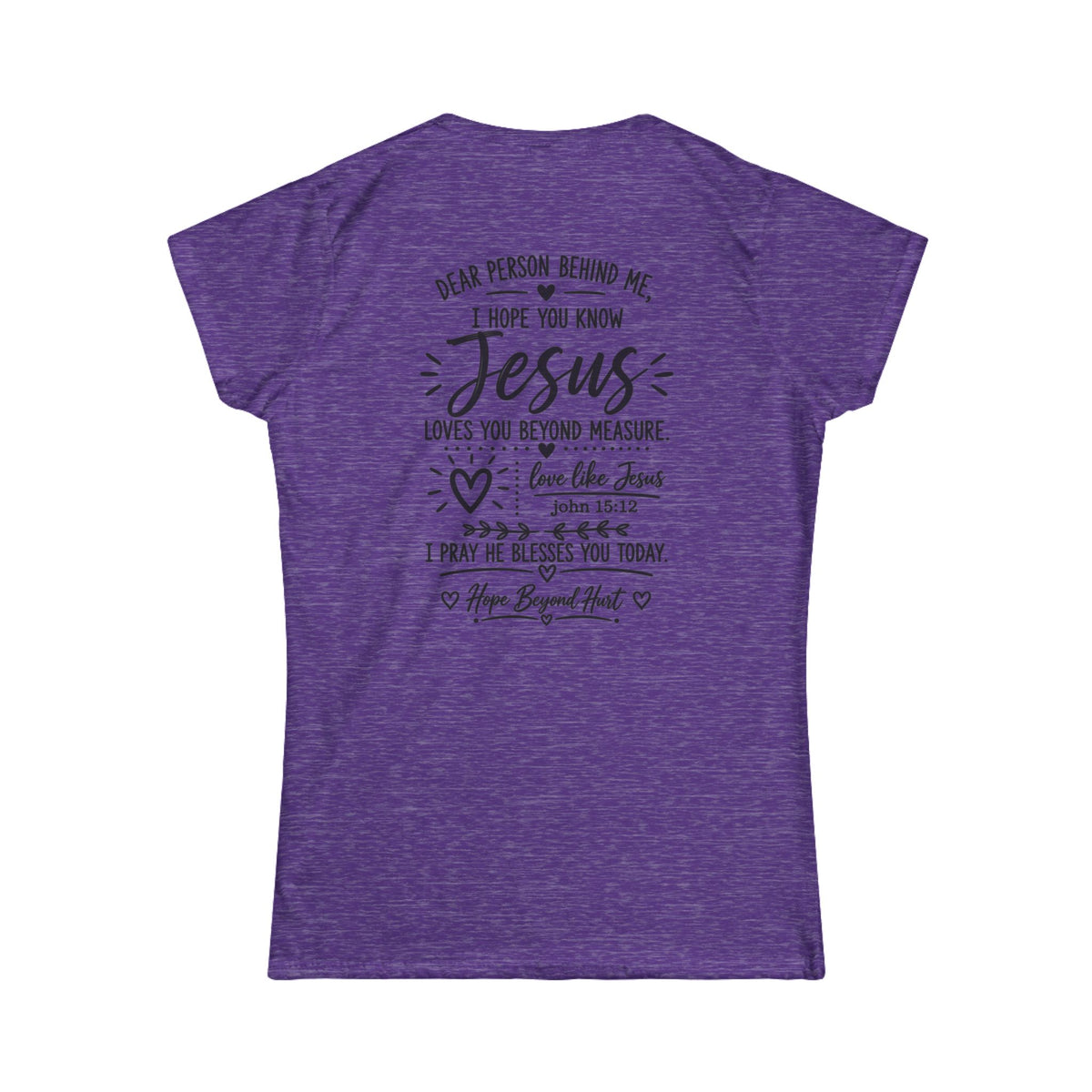 Women's Soft Tee — Dear Person In Front of Me